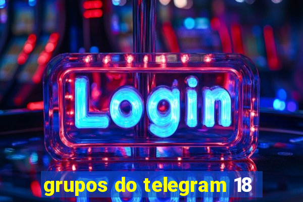 grupos do telegram 18